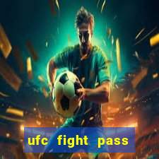 ufc fight pass assistir online